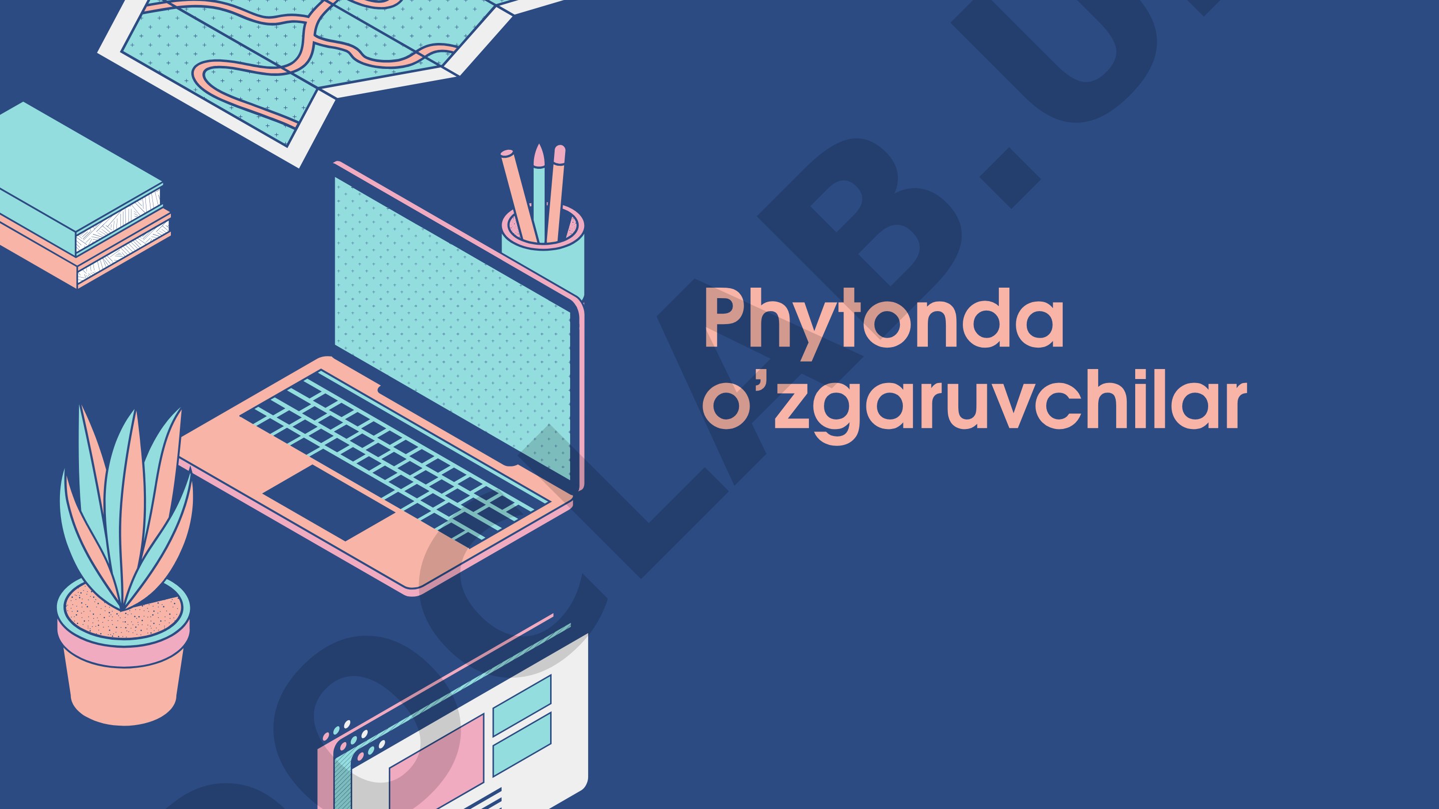Python tilida o'zgaruvchilarni e'lon qilish, nomlash qoidalari va ulardan foydalanish