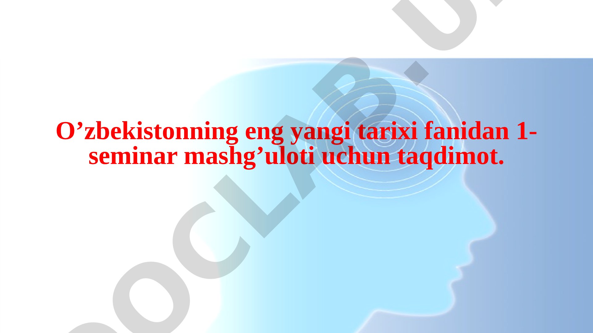 O'zbekistonning eng yangi tarixi fanining predmeti va vazifalari