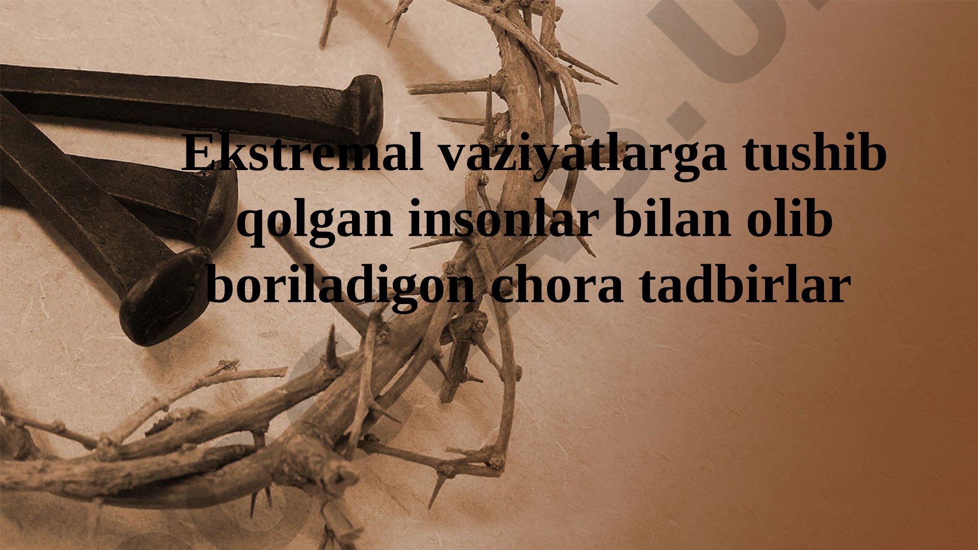 Ekstremal vaziyatlarga tushib qolgan insonlar bilan olib boriladigon chora tadbirlar