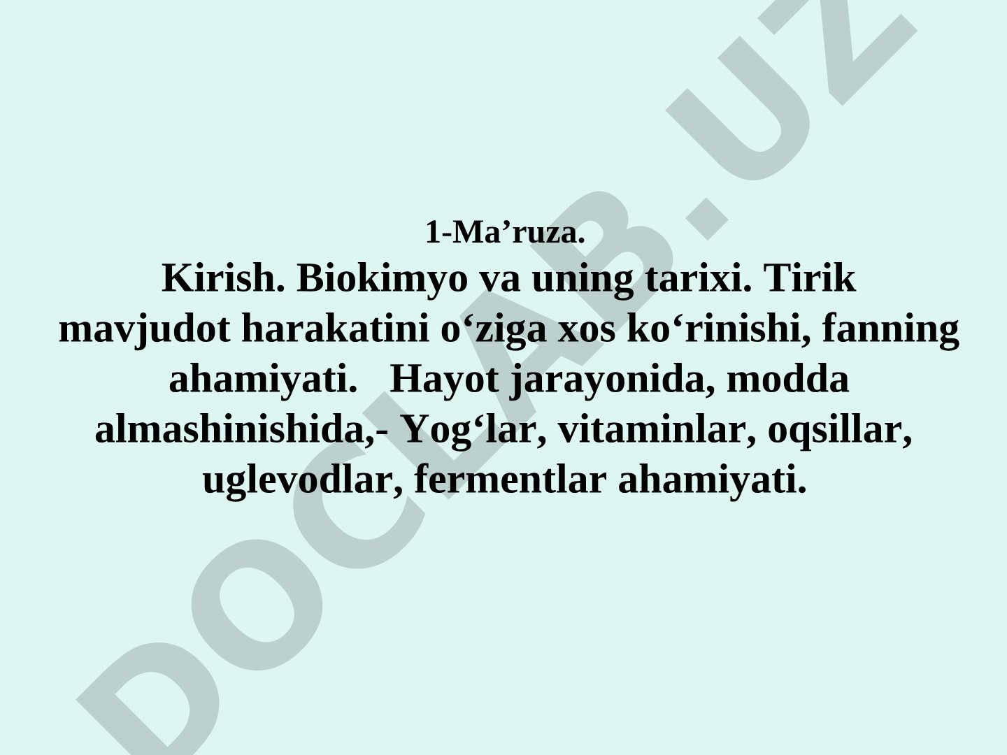 1-Ma’ruza. Kirish. Biokimyo va uning tarixi