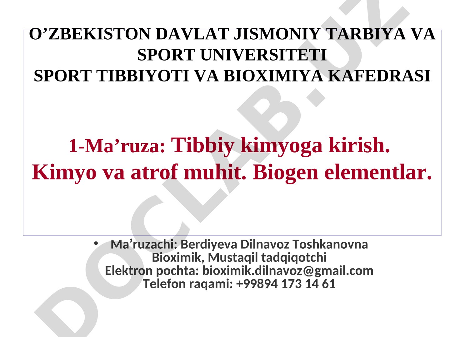 Tibbiy kimyoga kirish. Kimyo va atrof muhit. Biogen elementlar