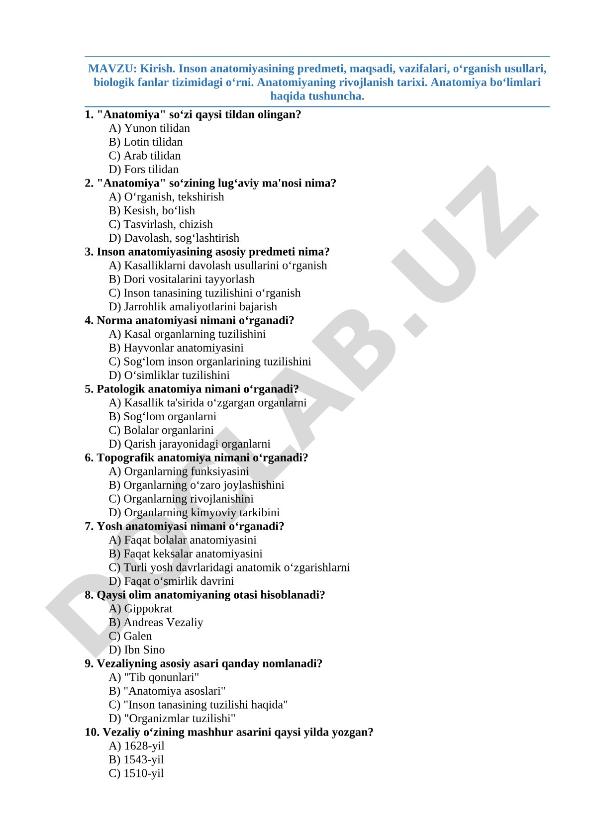Kirish. Inson anatomiyasining predmeti, maqsadi, vazifalari, o‘rganish usullari, biologik fanlar tizimidagi o‘rni. Anatomiyaning rivojlanish tarixi. Anatomiya bo‘limlari haqida tushuncha.
