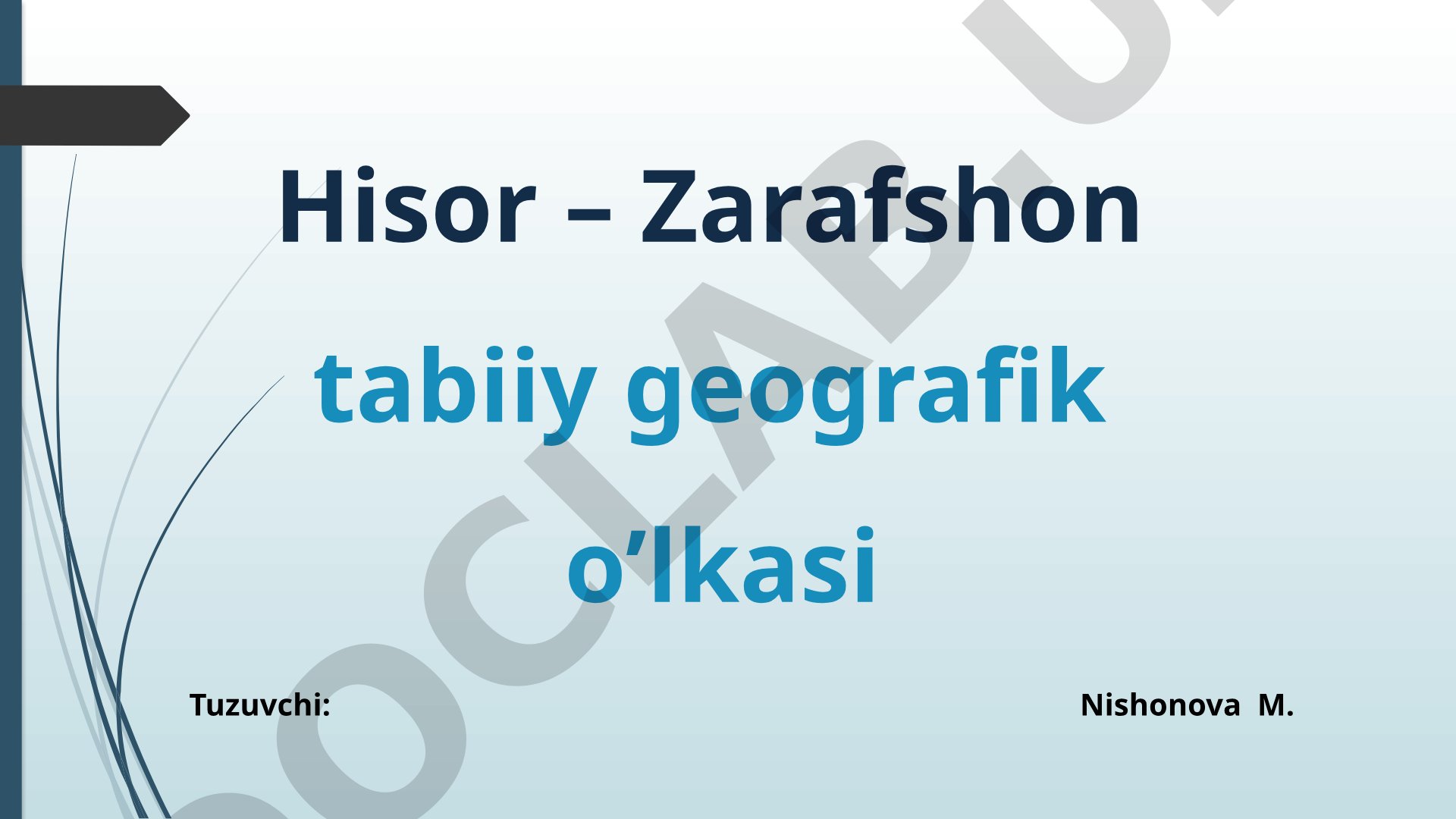 Hisor – Zarafshon tabiiy geografik o’lkasi