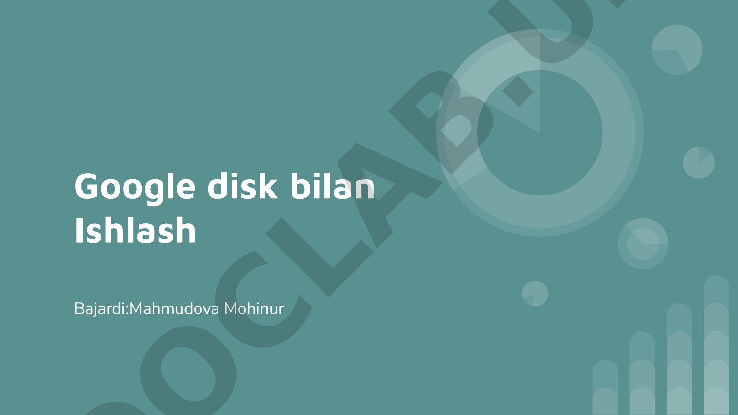 Google disk bilan Ishlash