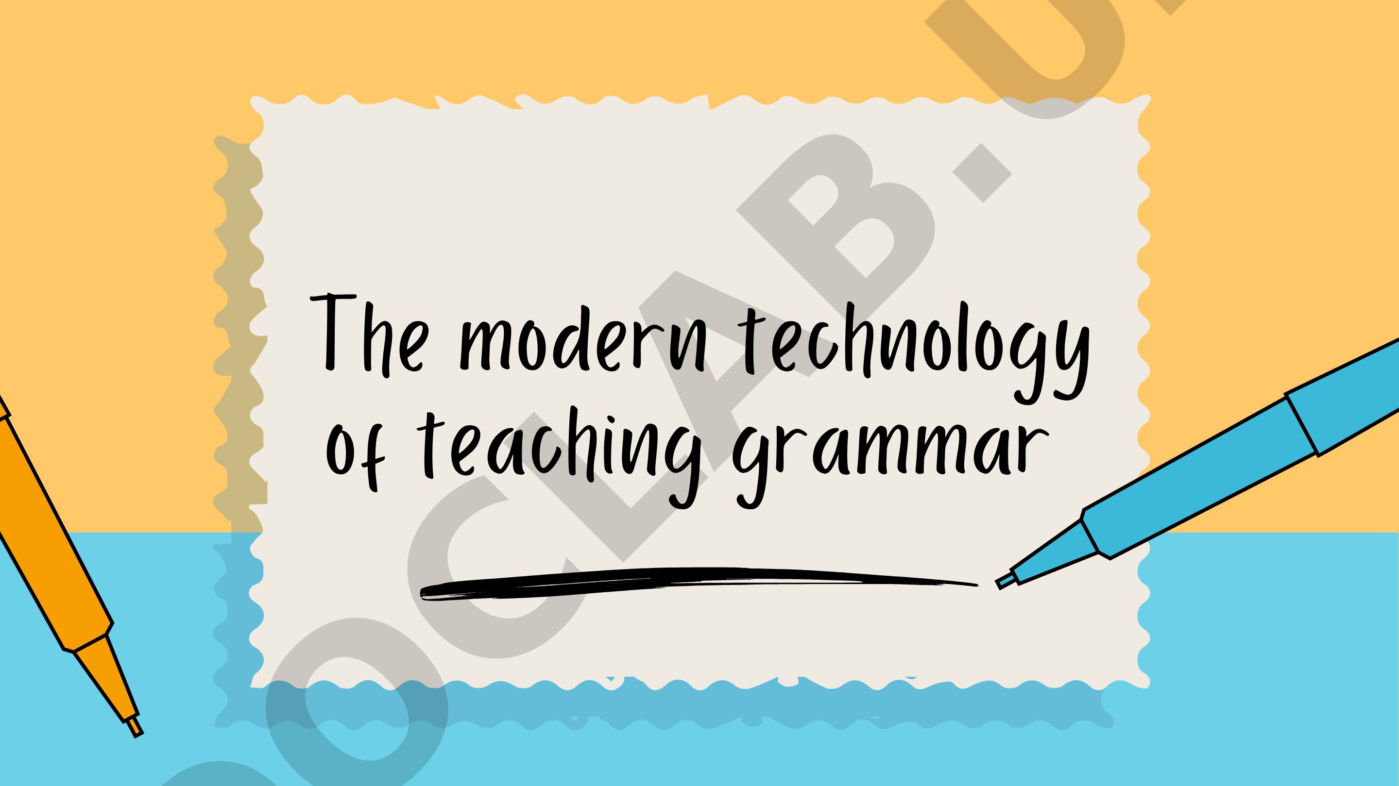 The modern technology of teaching grammar