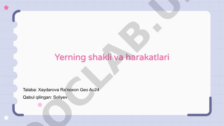Yerning shakli va harakati
