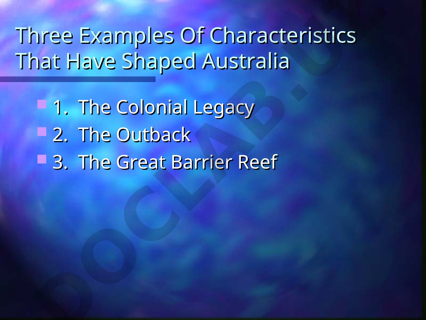 Three Examples Of Characteristics That Have Shaped Australia