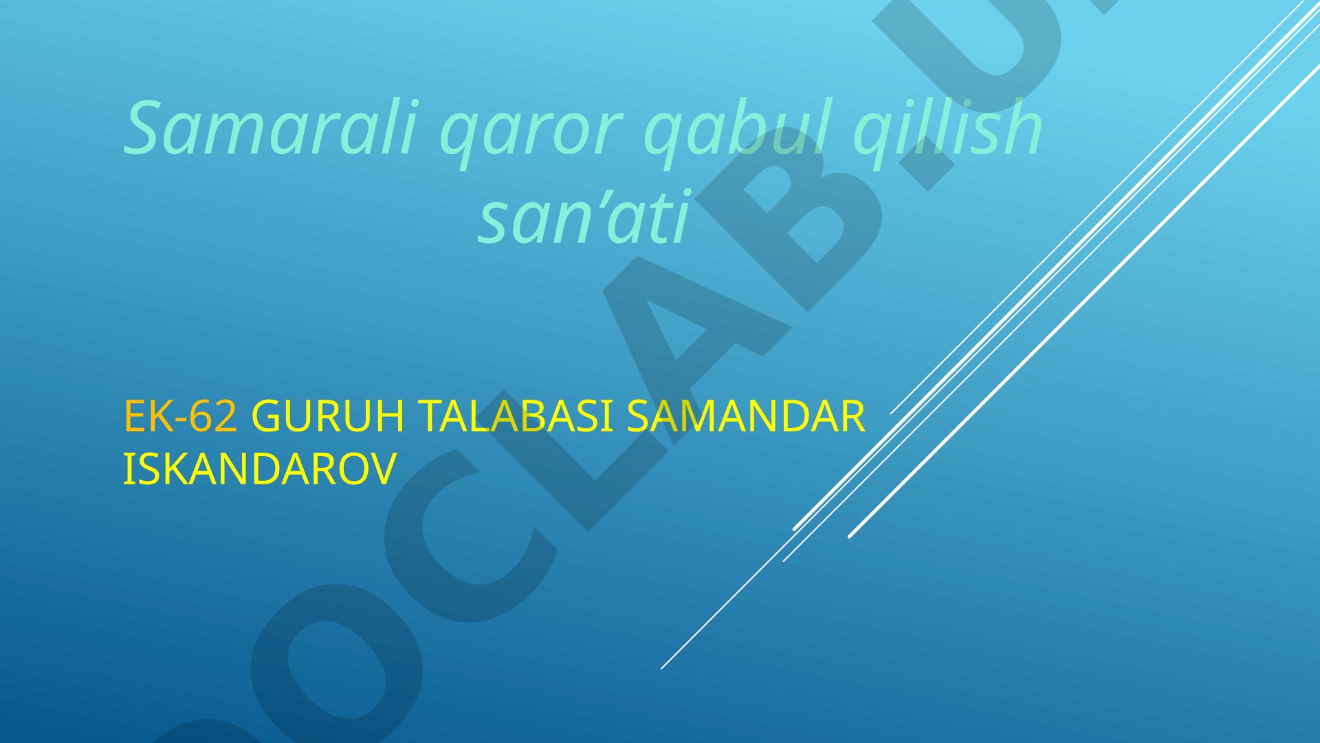 Samarali qaror qabul qillish san’ati