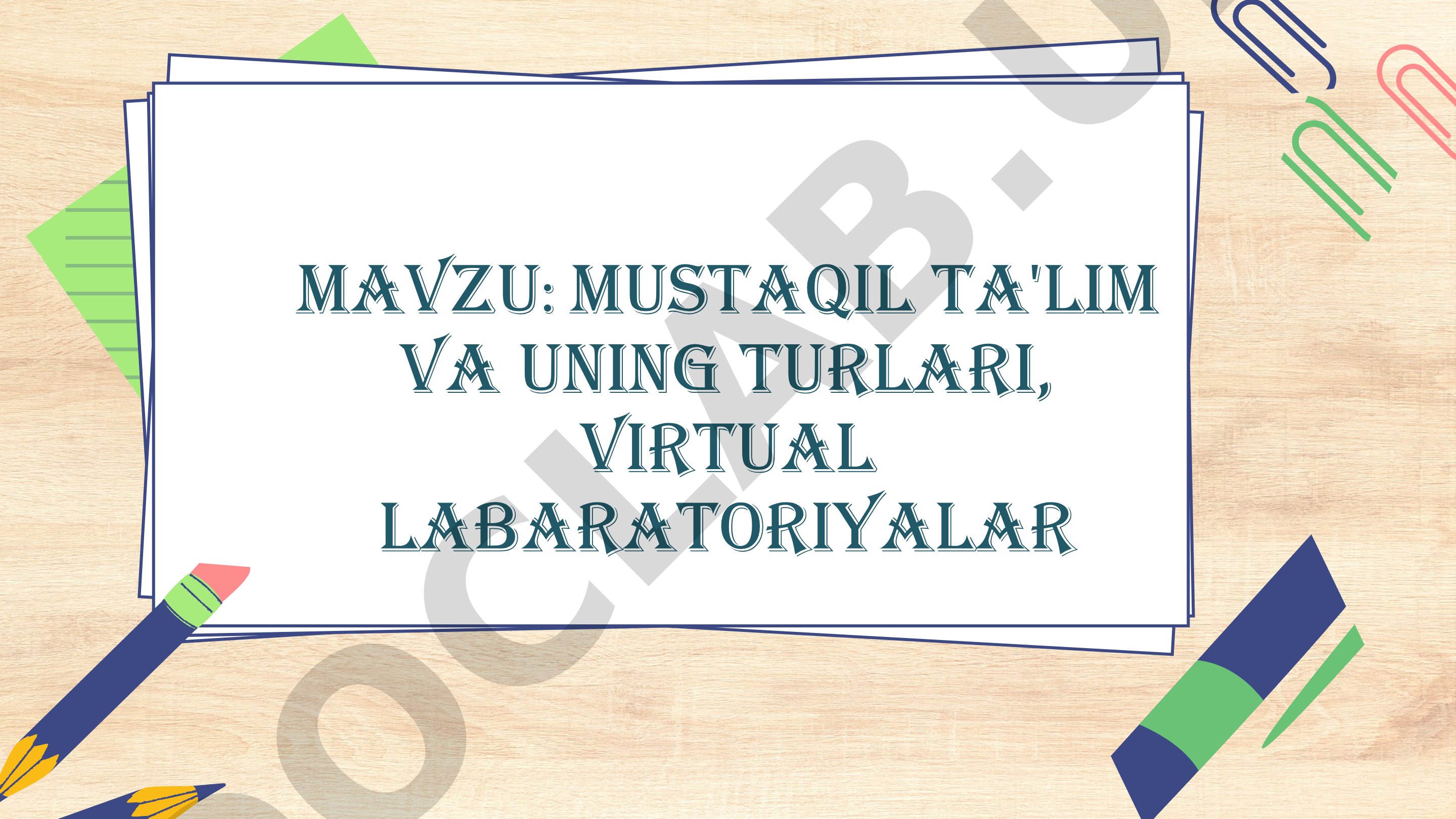 Mustaqil ta'lim va uning turlari, virtual labaratoriyalar