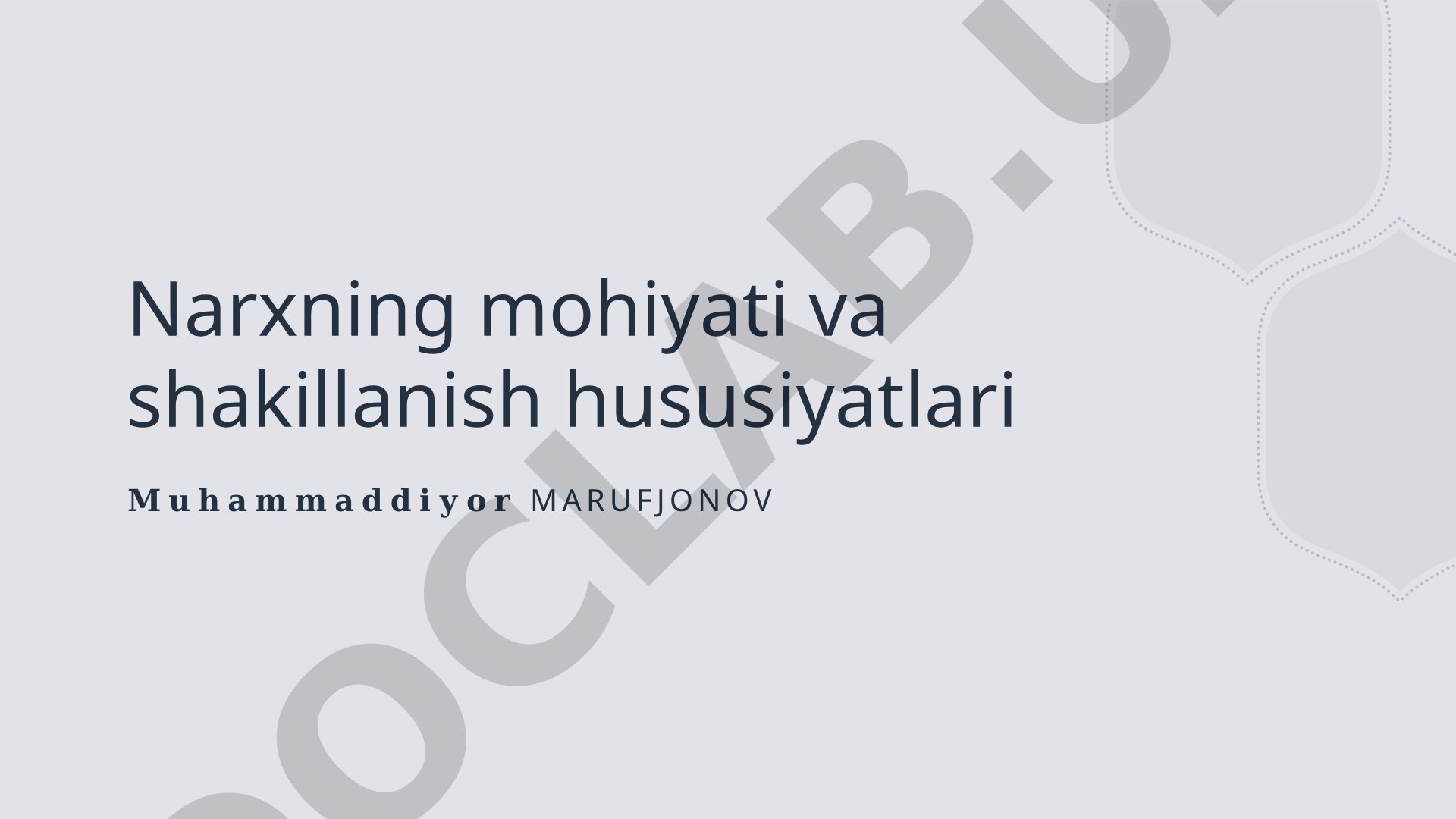 Narxning mohiyati va shakillanish hususiyatlari