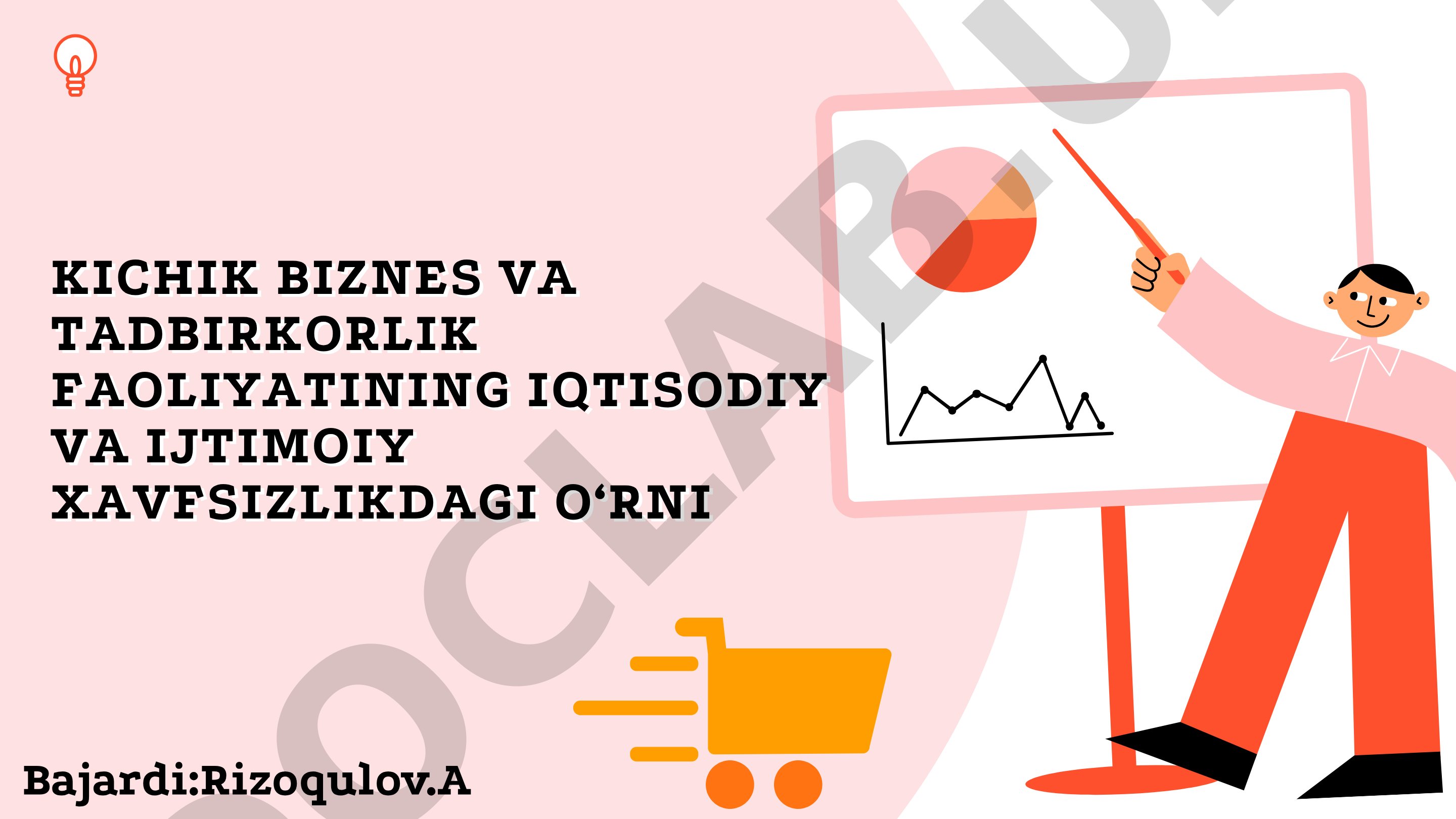 Kichik biznes va tadbirkorlik faoliyatining iqtisodiy va ijtimoiy xavfsizlikdagi o'rni