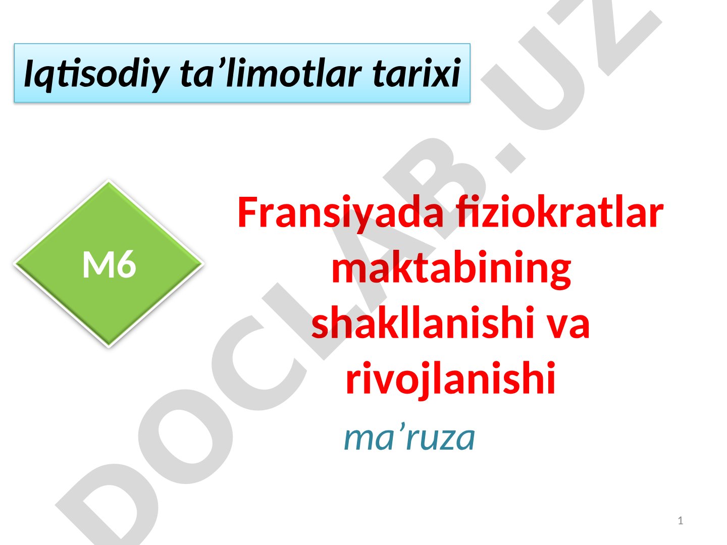 Fransiyada fiziokratlar maktabining shakllanishi va rivojlanishi