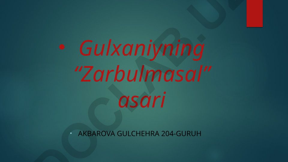 Gulxaniyning “Zarbulmasal” asari haqida