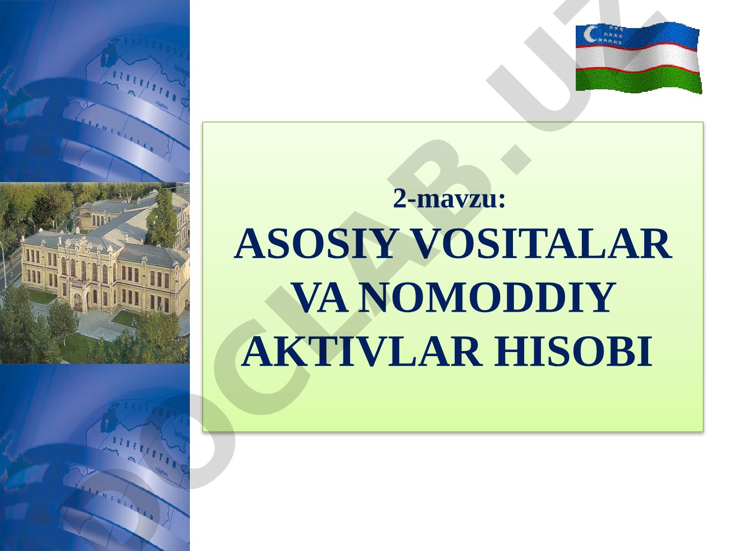 Asosiy vositalar va nomoddiy aktivlar hisobi