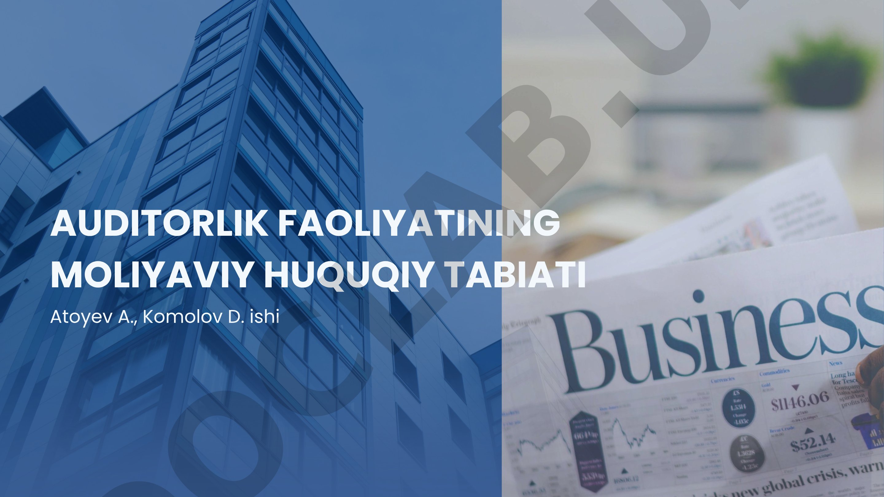 Auditorlik faoliyatining moliyaviy huquqiy tabiati