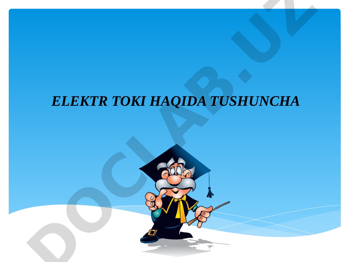 Elektr toki haqida tushuncha