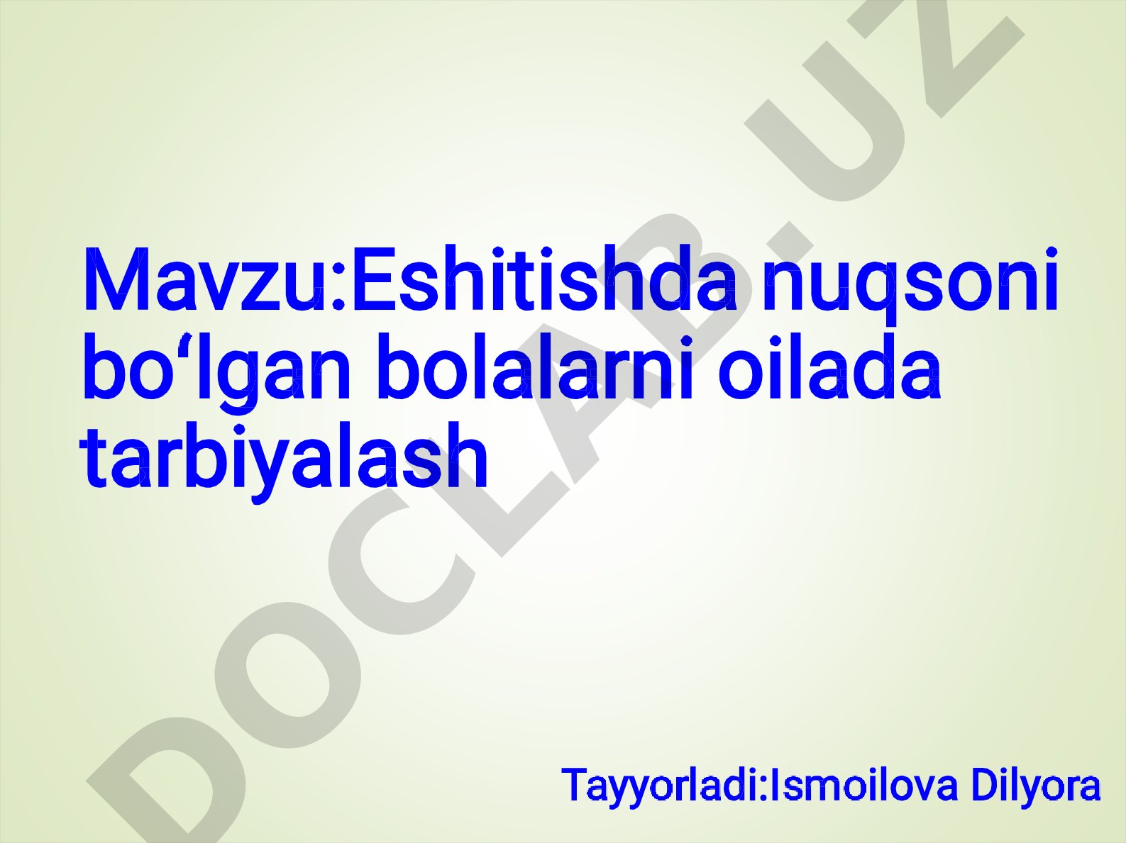 Eshitishda nuqsoni bo'lgan bolalarni oilada tarbiyalash