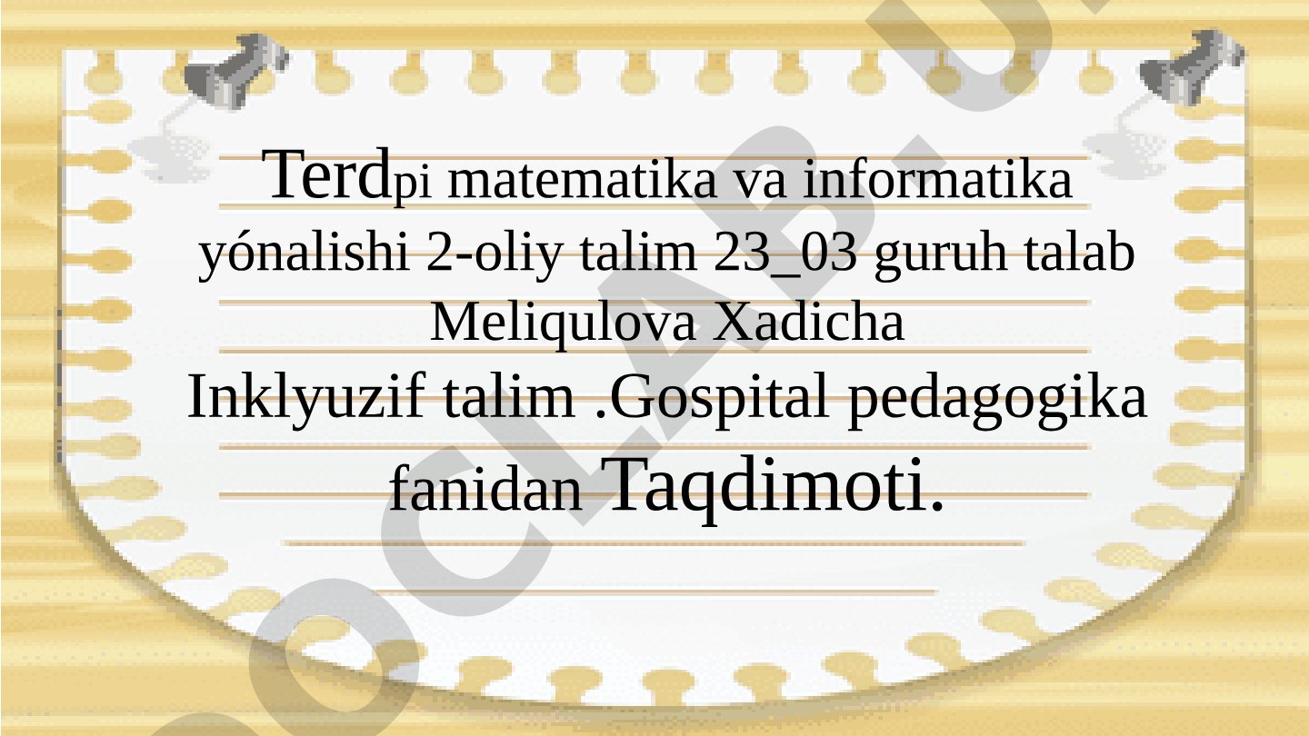 Inklyuziv ta'lim va gospital pedagogika