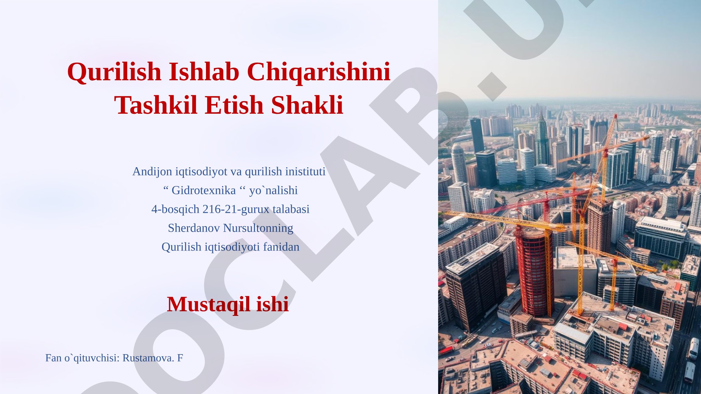 Qurilish Ishlab Chiqarishini Tashkil Etish Shakli