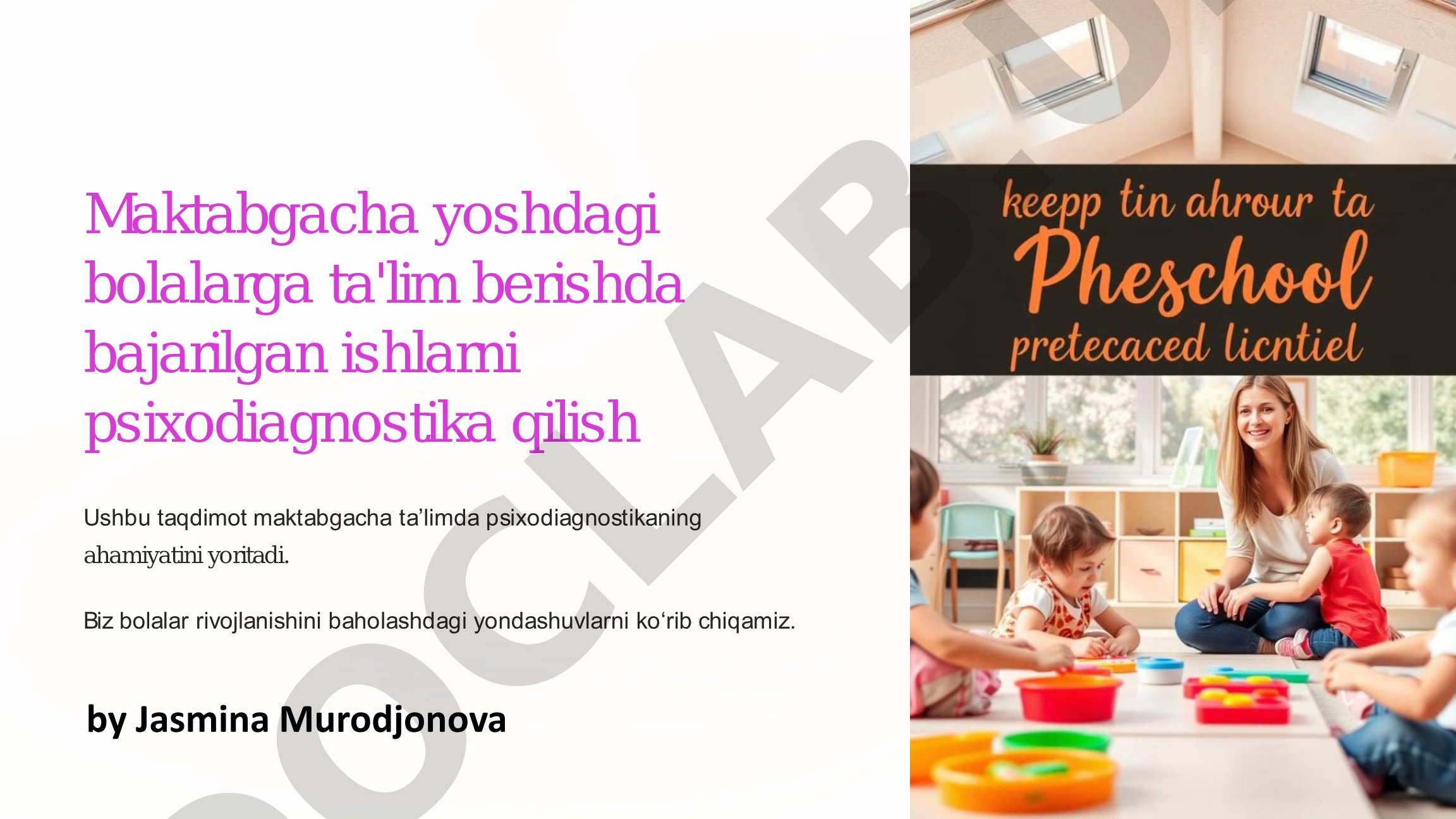 Maktabgacha yoshdagi bolalarga ta'lim berishda bajarilgan ishlarni psixodiagnostika qilish