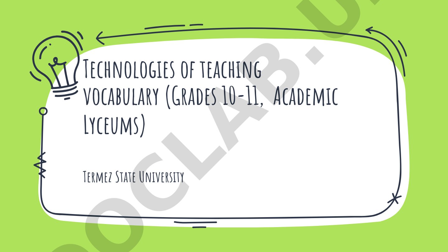 Technologies of Teaching Vocabulary for Grades 10-11 Academic Lyceums