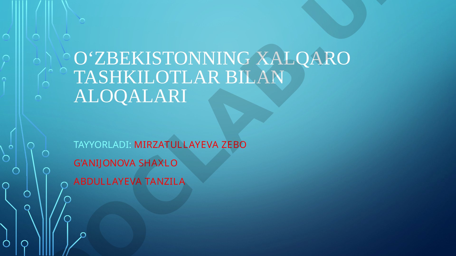 O‘zbekistonning xalqaro tashkilotlar bilan aloqalari