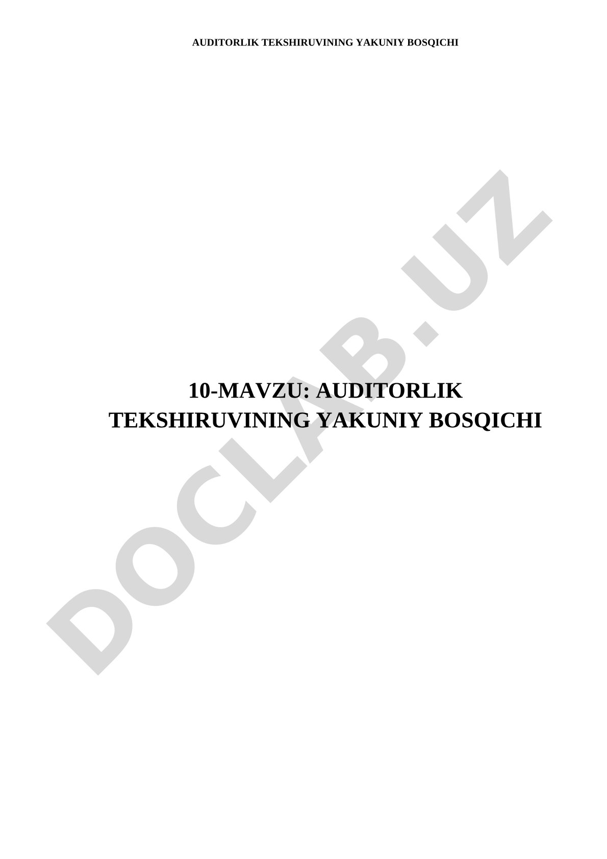Auditorlik tekshiruvining yakuniy bosqichi