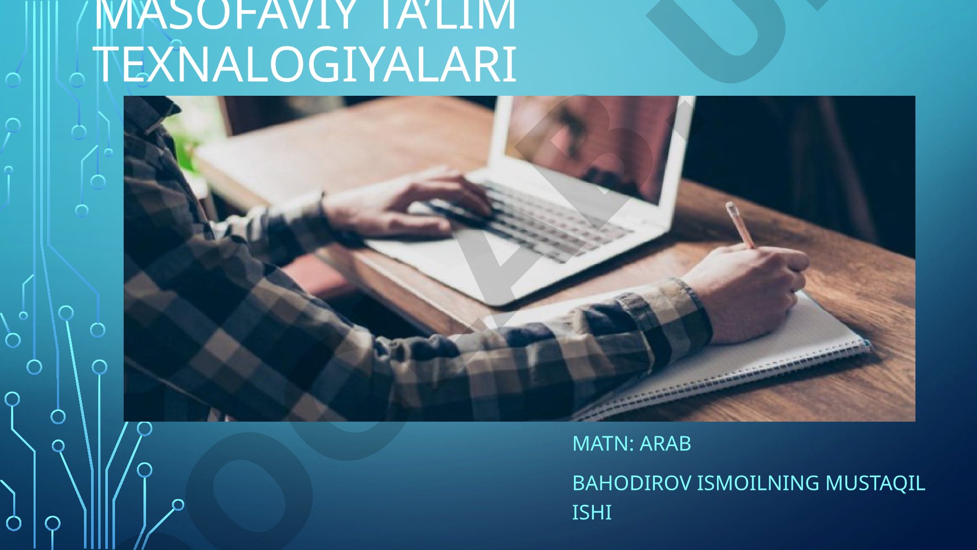Masofaviy ta’lim texnalogiyalari