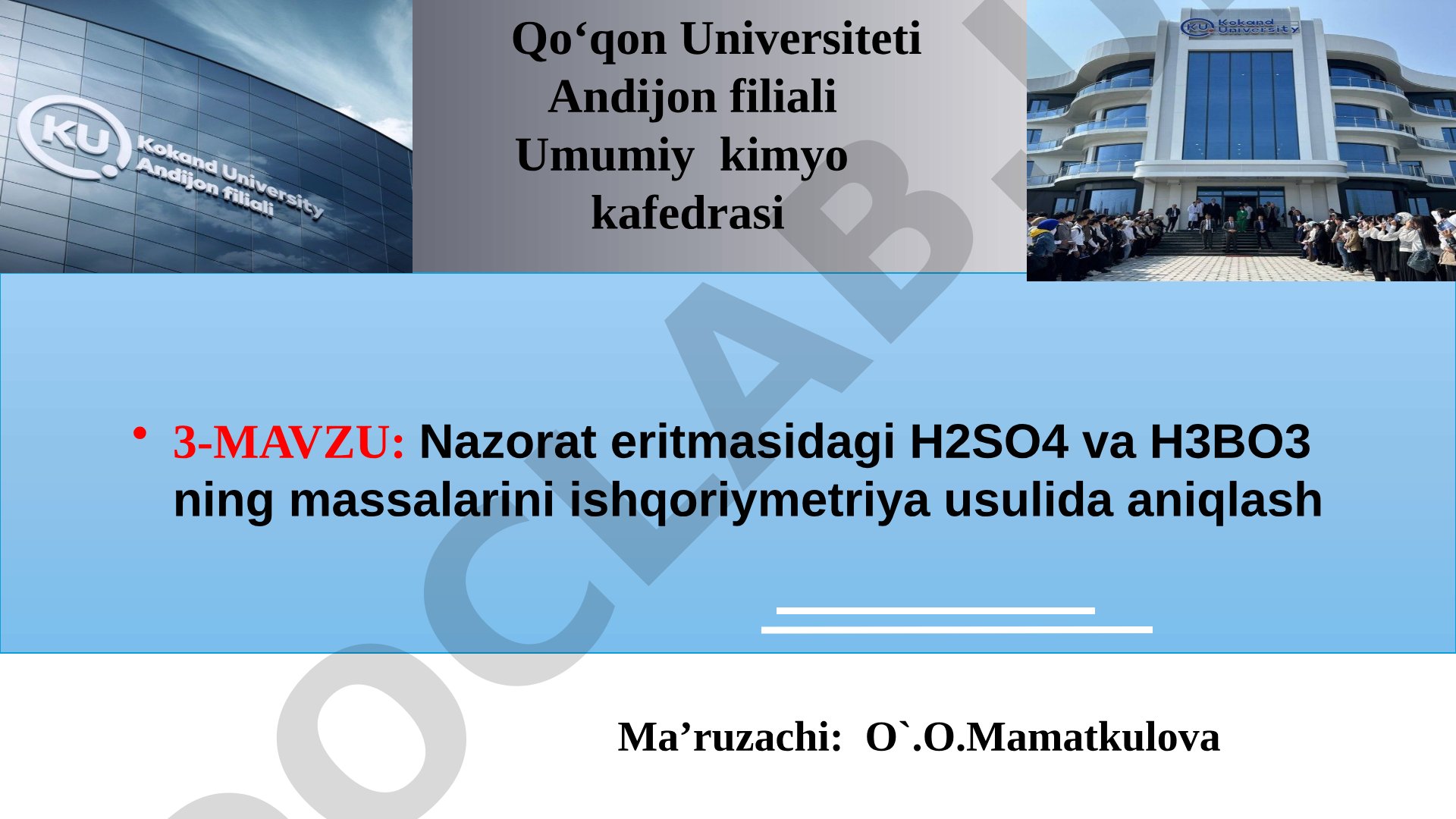 Nazorat eritmasidagi H2SO4 va H3BO3 ning massalarini ishqoriymetriya usulida aniqlash