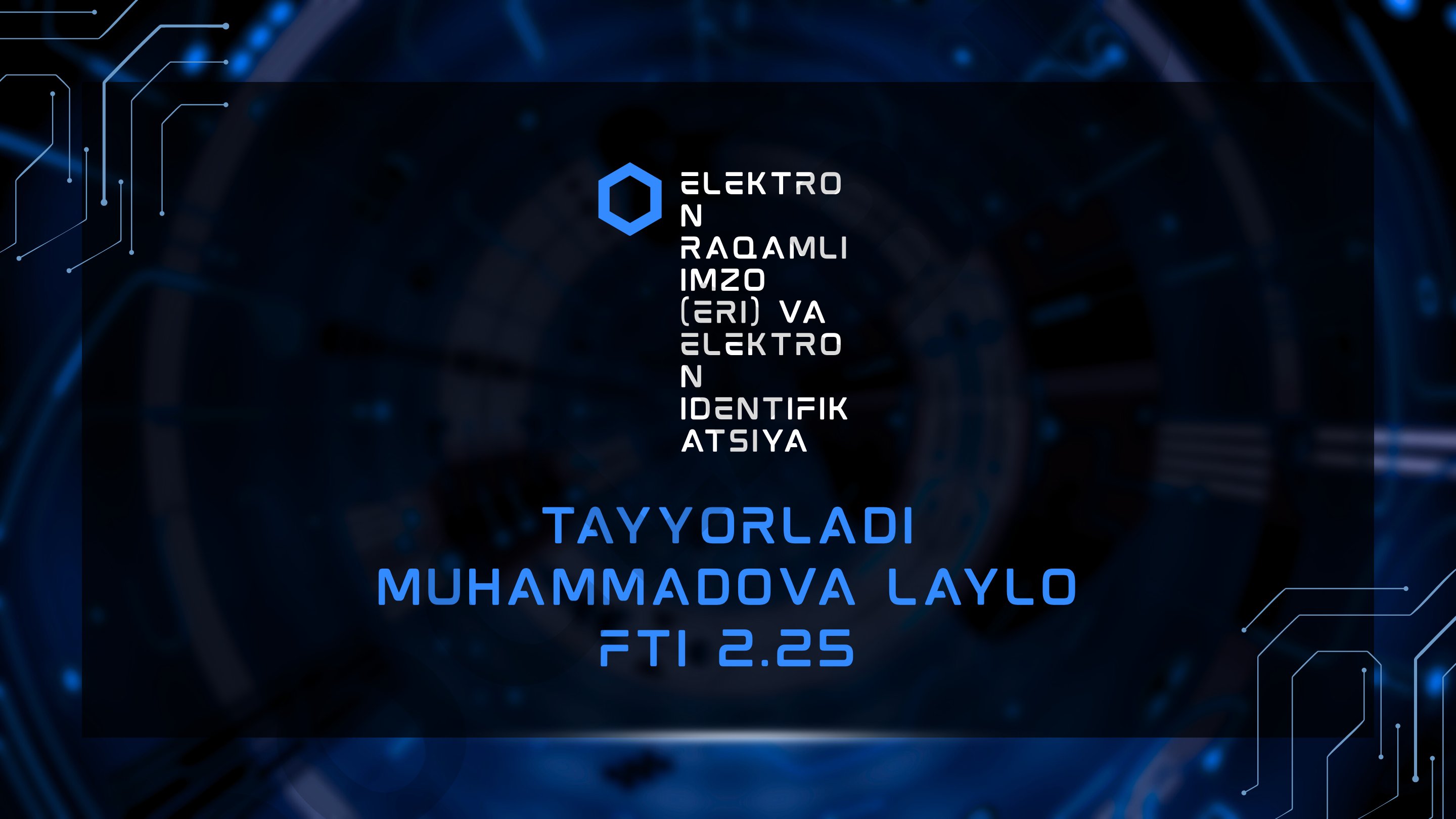 Elektron raqamli imzo (ERI) va elektron identifikatsiya