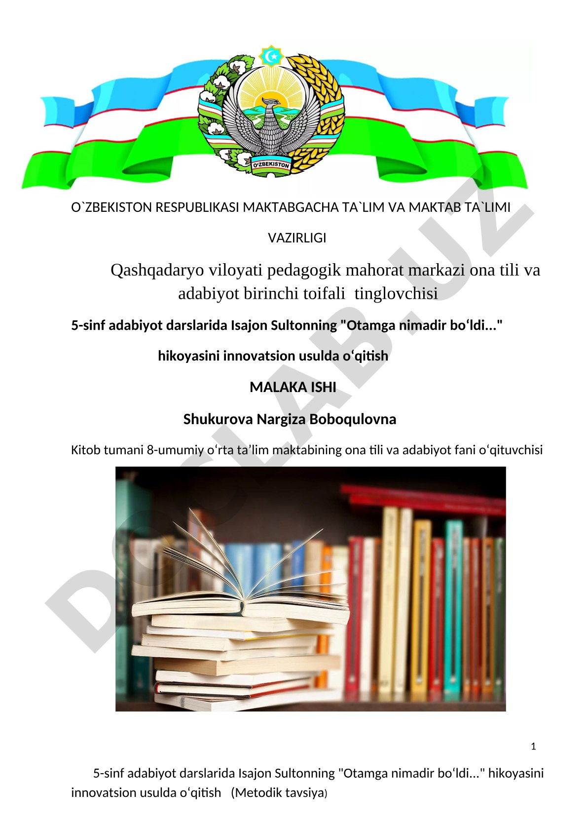 5-sinf adabiyot darslarida Isajon Sultonning "Otamga nimadir boʻldi..." hikoyasini innovatsion usulda oʻqitish