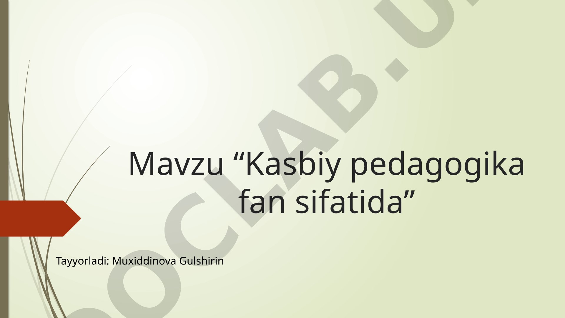 Kasbiy pedagogika fan sifatida