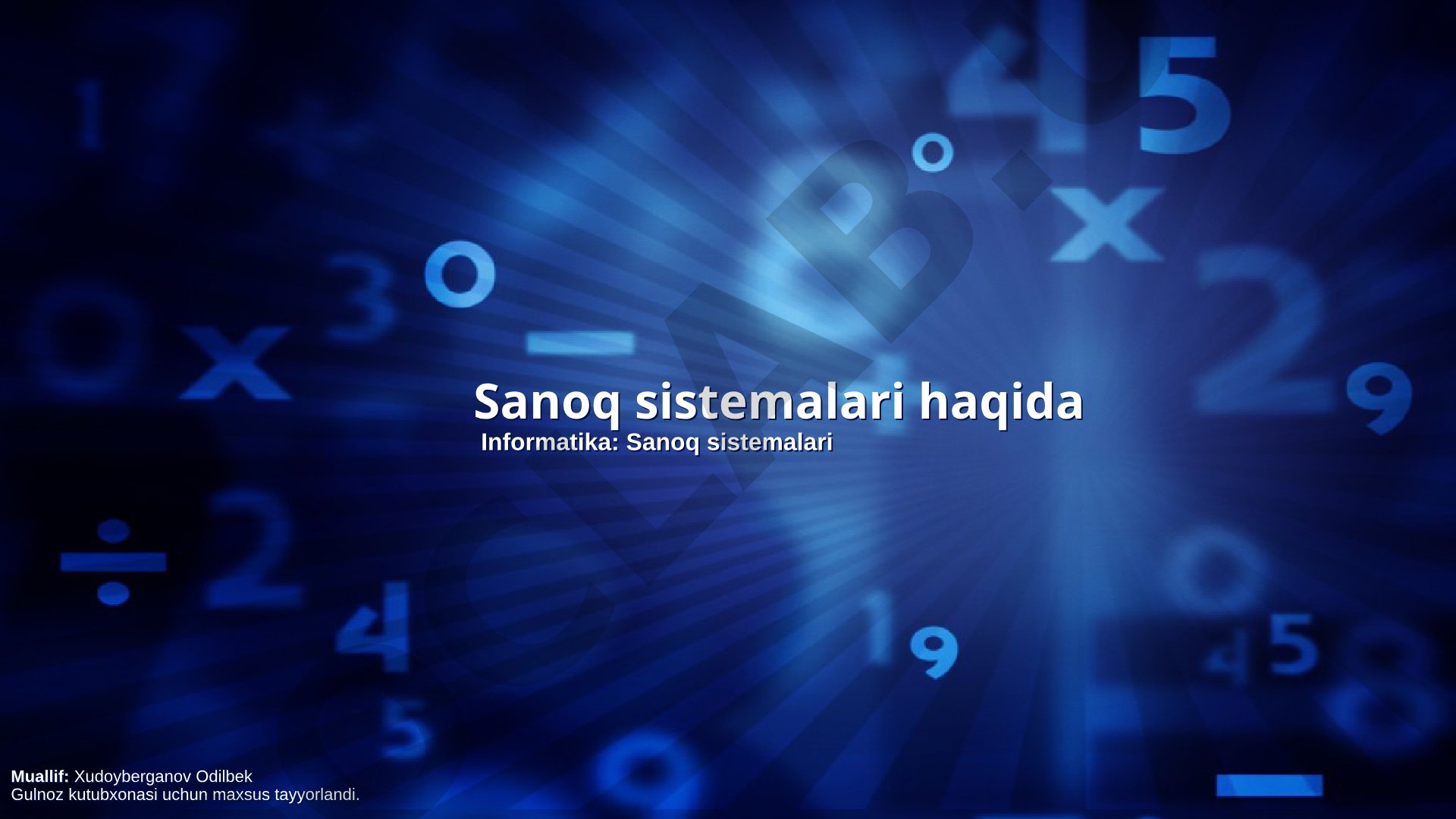 Sanoq sistemalari haqida