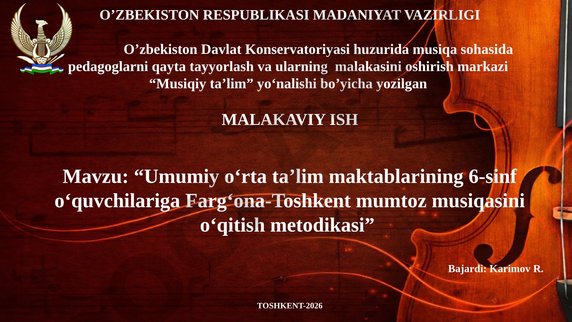 Umumiy o‘rta ta’lim maktablarining 6-sinf o‘quvchilariga Farg‘ona-Toshkent mumtoz musiqasini o‘qitish metodikasi