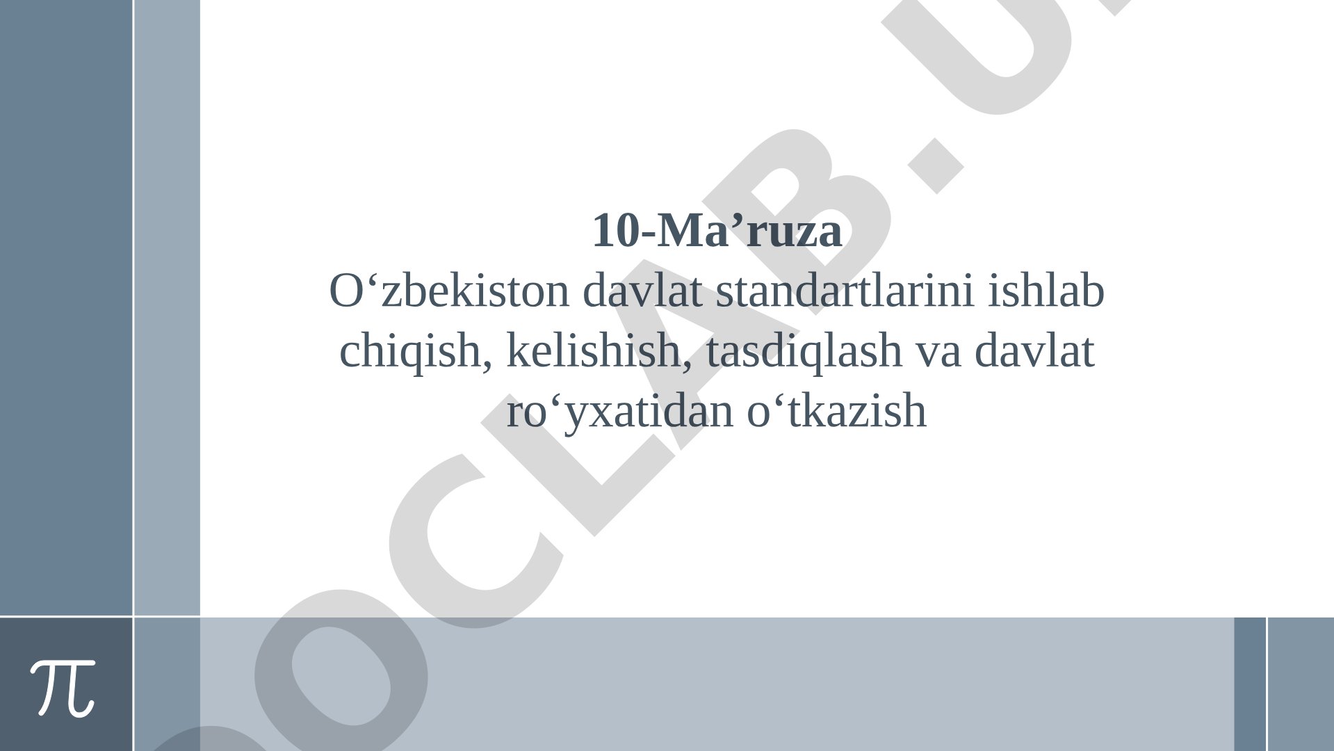 O‘zbekiston davlat standartlarini ishlab chiqish, kelishish, tasdiqlash va davlat ro‘yxatidan o‘tkazish