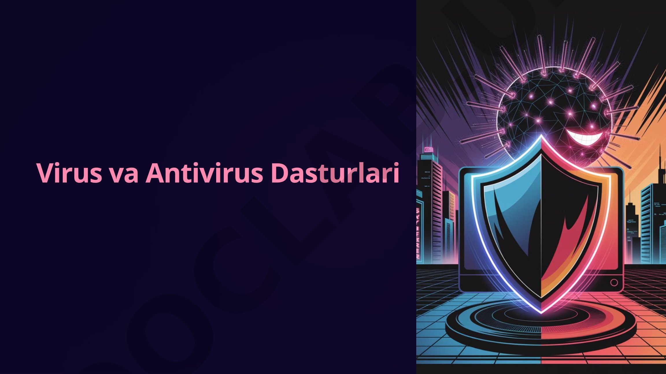 Virus va Antivirus Dasturlari