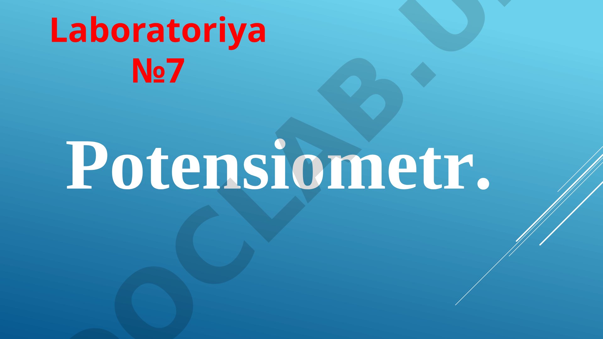 Potensiometr laboratoriya ishi