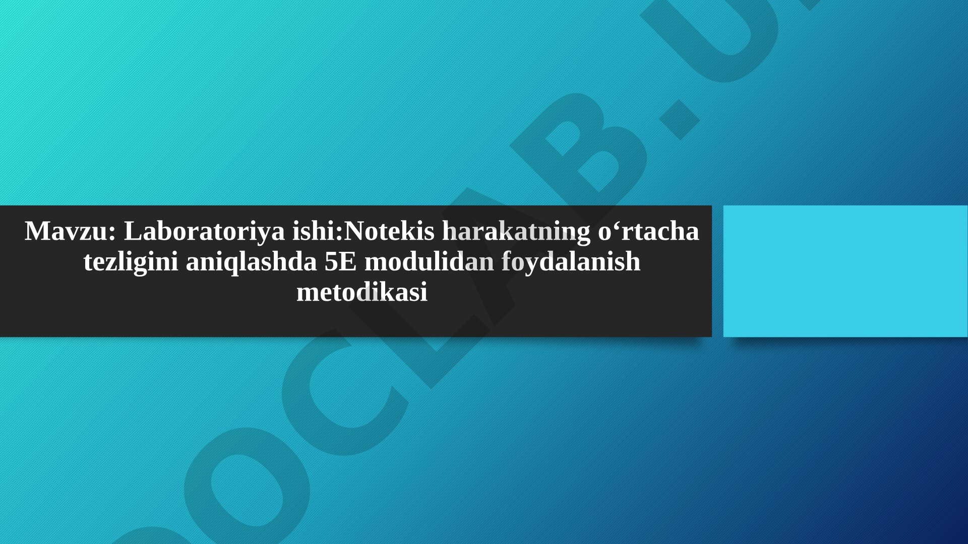 Notekis harakatning o'rtacha tezligini aniqlashda 5E modulidan foydalanish metodikasi
