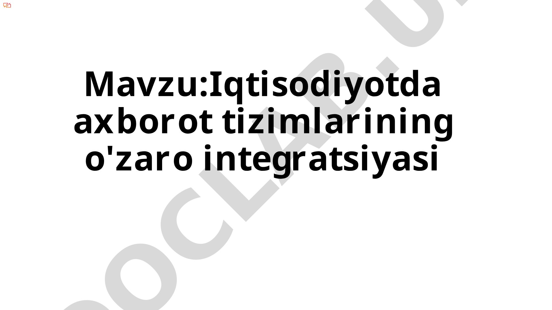 Iqtisodiyotda axborot tizimlarining o'zaro integratsiyasi
