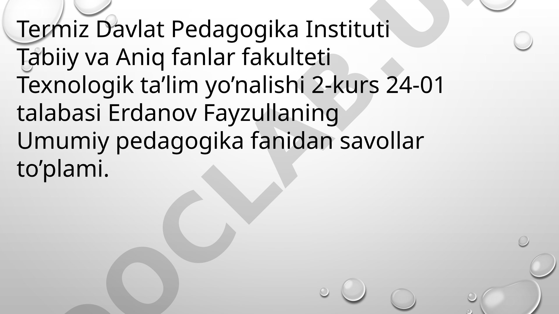 Umumiy pedagogika fanidan savollar to'plami