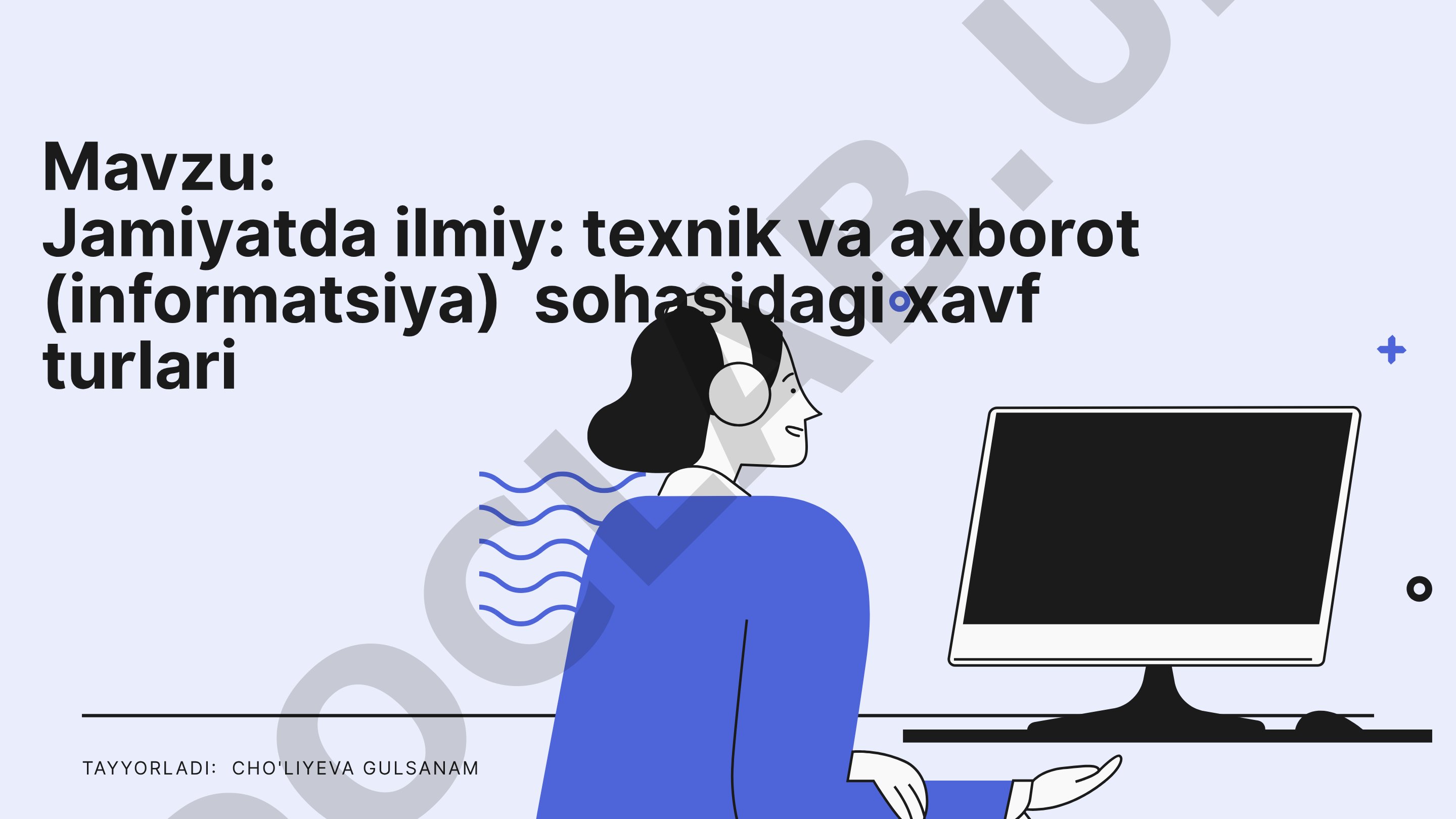 Jamiyatda ilmiy: texnik va axborot (informatsiya) sohasidagi xavf turlari