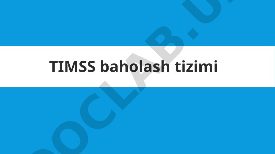 TIMSS xalqaro baholash tizimi va boshlang'ich sinf o'quvchilarini tayyorlash