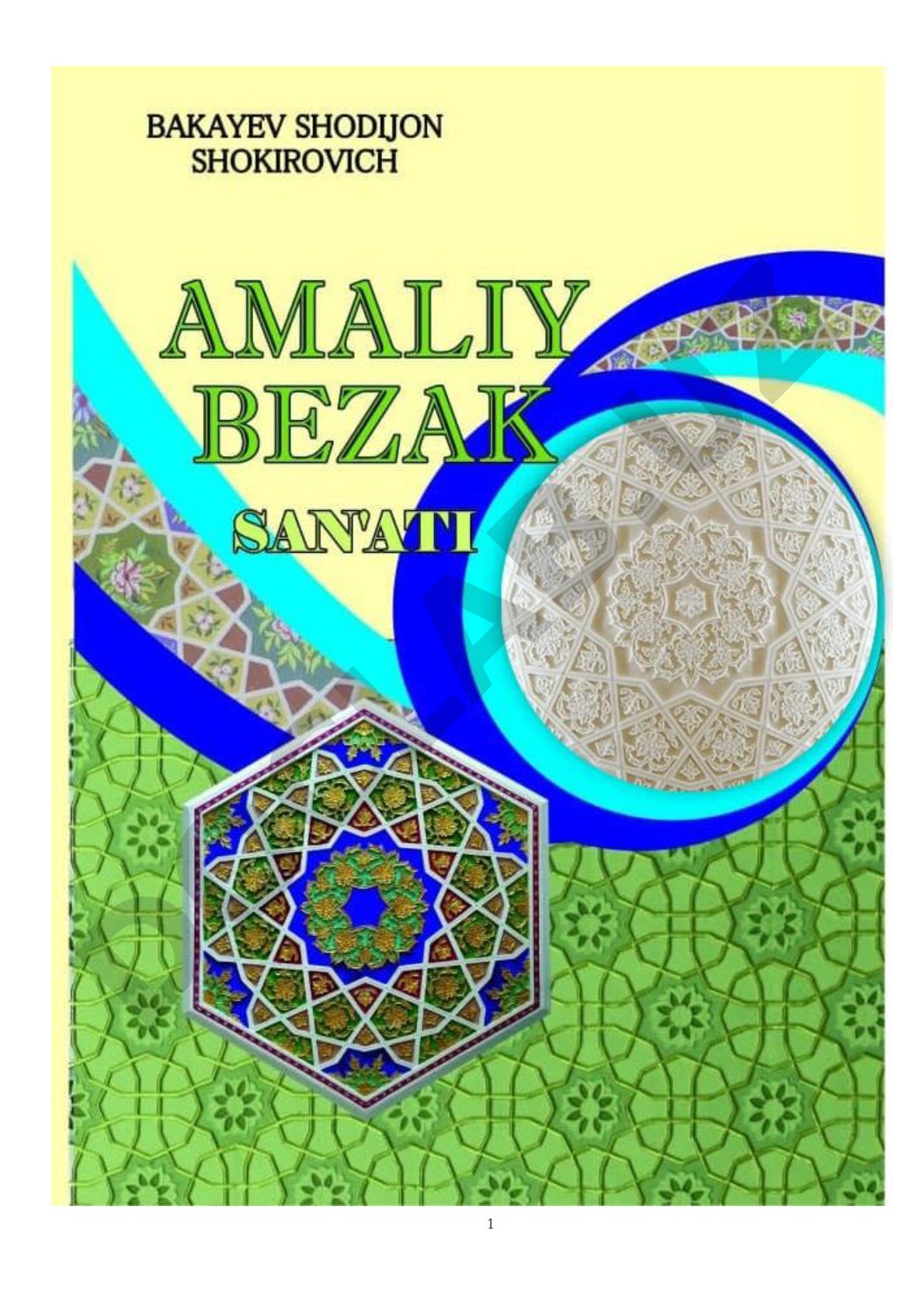 O'zbek amaliy bezak san'ati, naqqoshlik tarixi, asboblari va naqsh chizish qoidalari