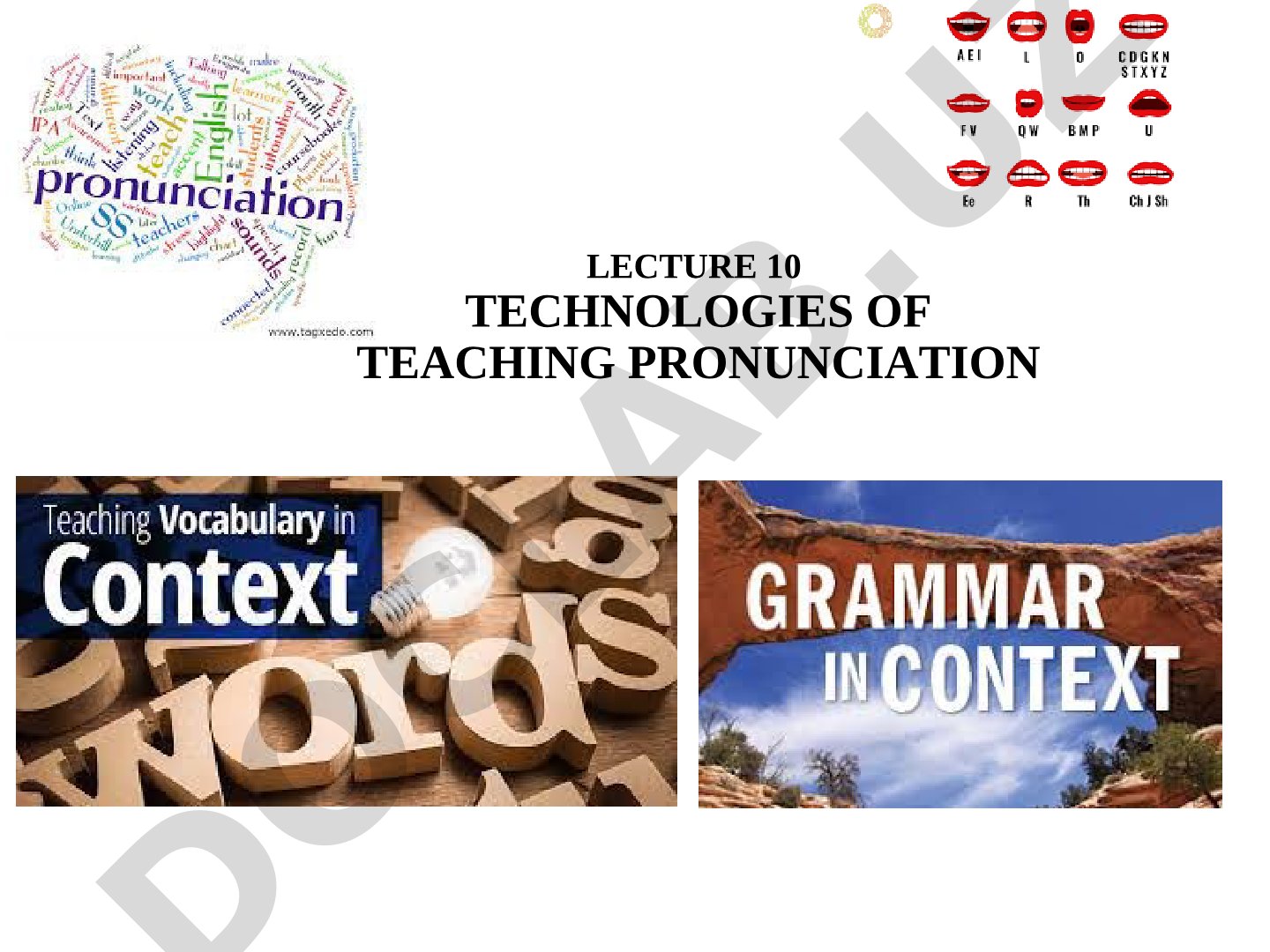 Lecture 10 Technologies of Teaching Pronunciation