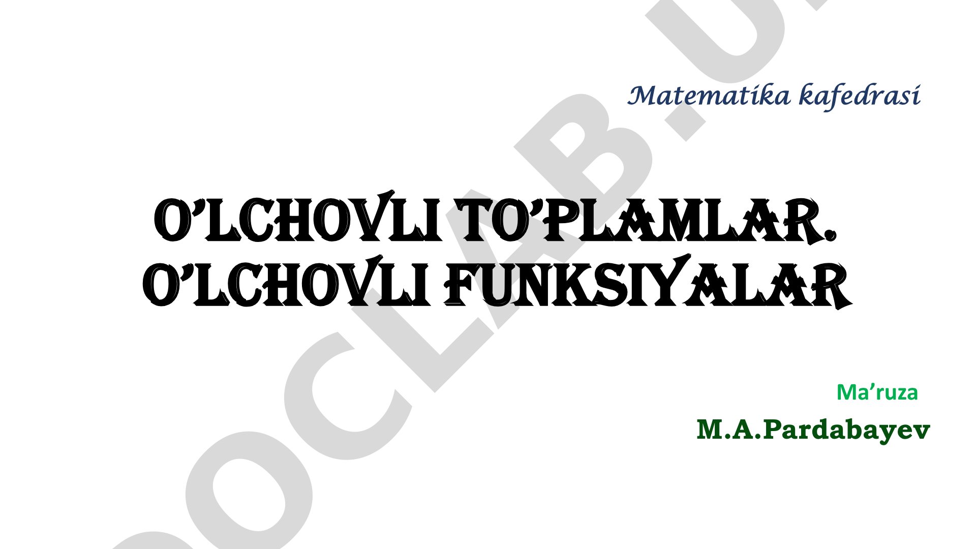 O'lchovli to'plamlar. O'lchovli funksiyalar