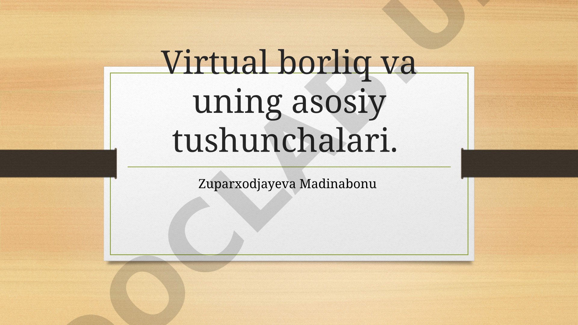 Virtual borliq va uning asosiy tushunchalari