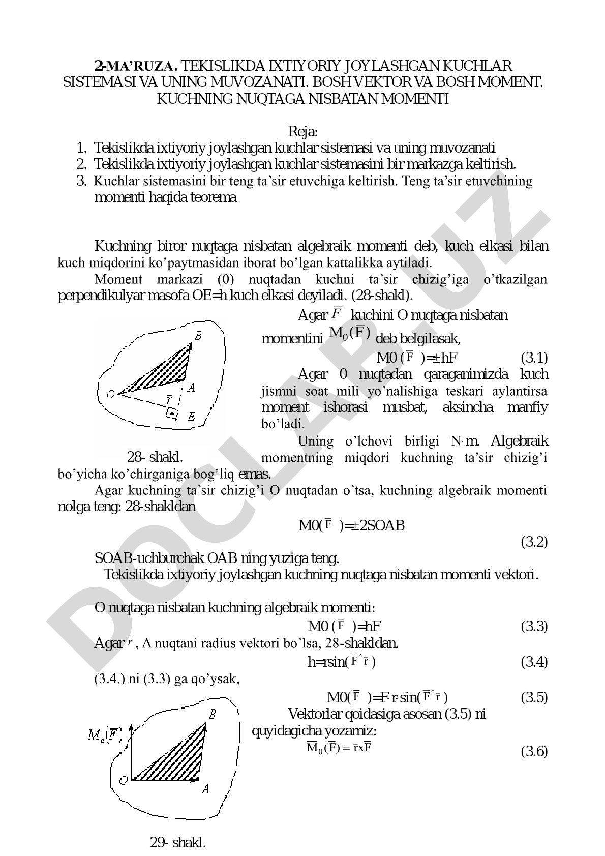 Tekislikda ixtiyoriy joylashgan kuchlar sistemasi va uning muvozanati. Bosh vektor va bosh moment. Kuchning nuqtaga nisbatan momenti