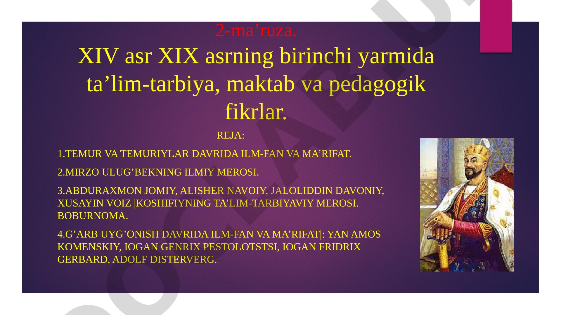 XIV asr XIX asrning birinchi yarmida ta’lim-tarbiya, maktab va pedagogik fikrlar