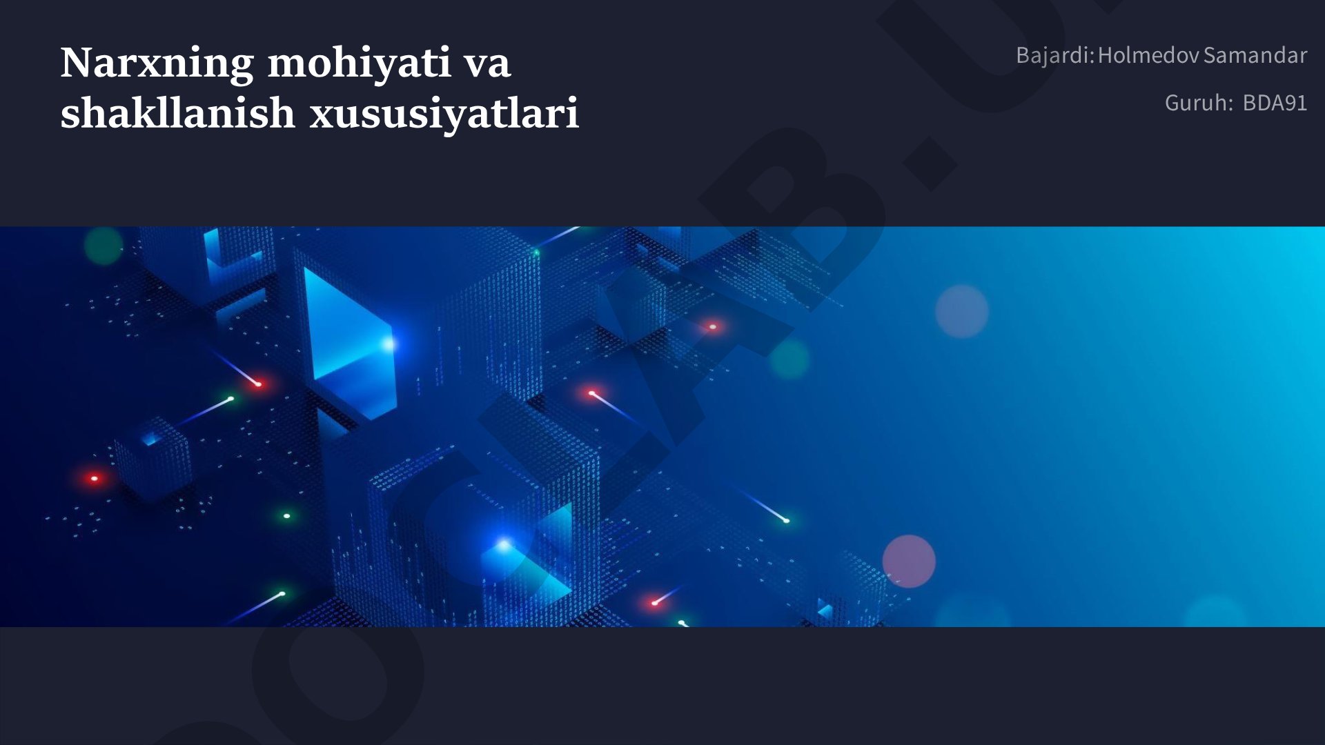 Narxning mohiyati va shakllanish xususiyatlari