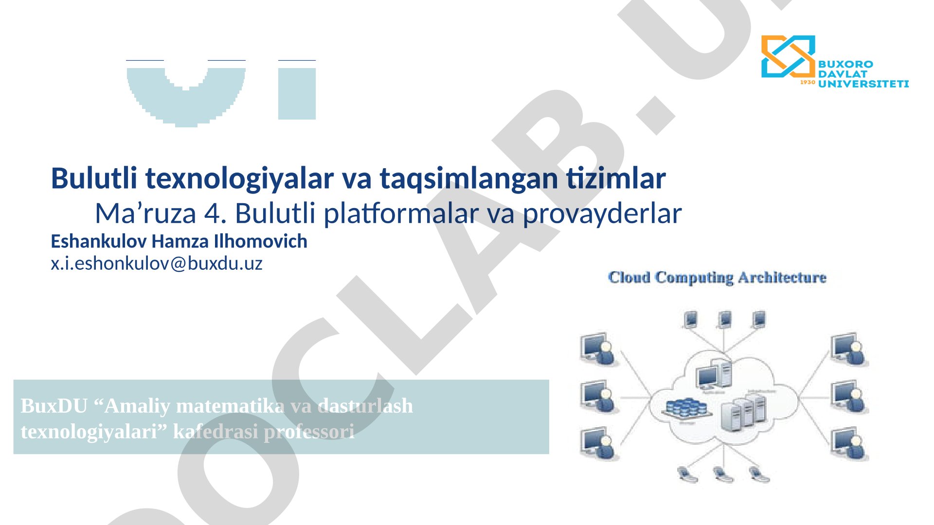 Bulutli texnologiyalar va taqsimlangan tizimlar Ma’ruza 4. Bulutli platformalar va provayderlar